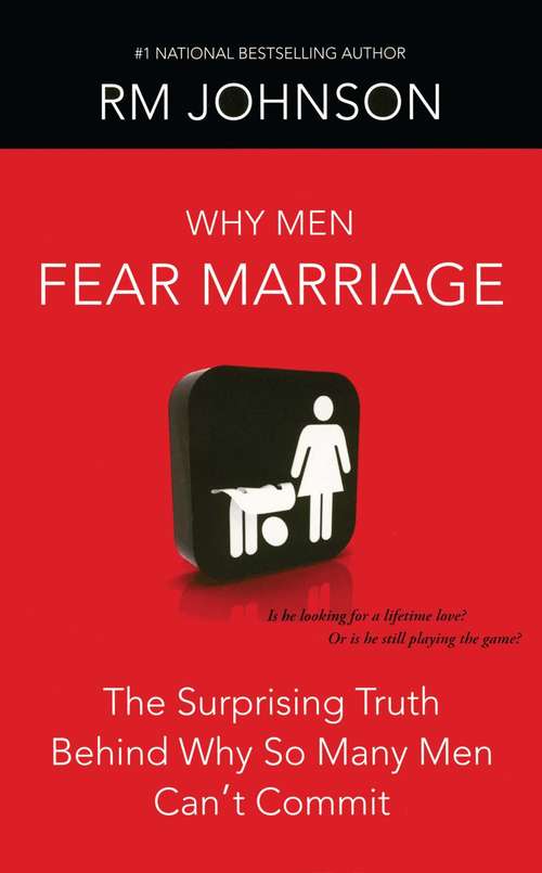 Book cover of Why Men Fear Marriage