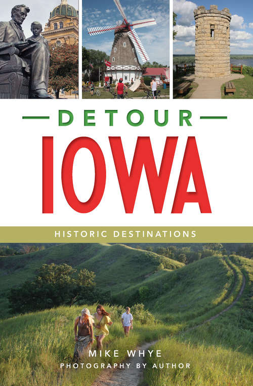 Book cover of Detour Iowa: Historic Destinations
