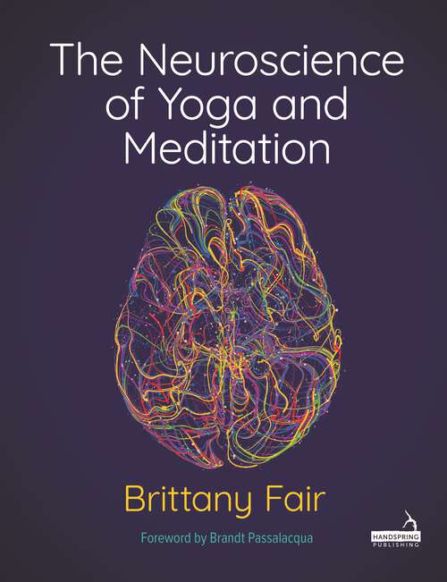 Book cover of The Neuroscience of Yoga and Meditation