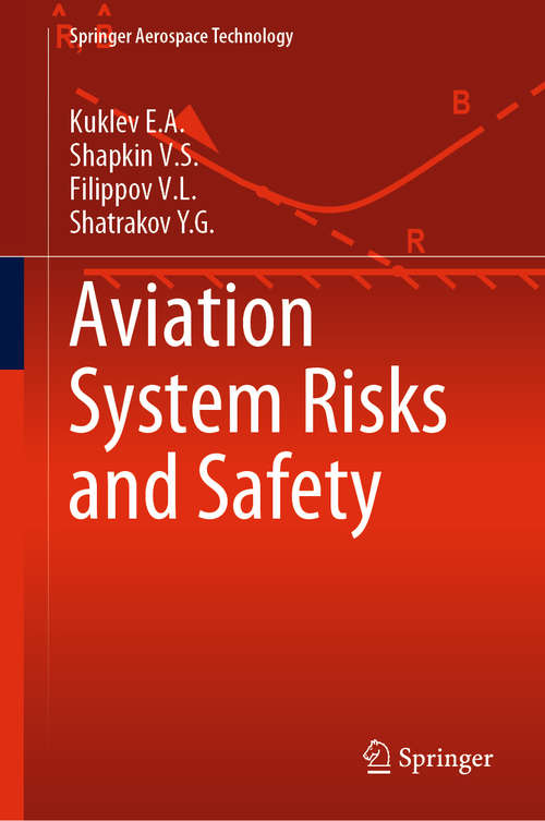 Book cover of Aviation System Risks and Safety (1st ed. 2019) (Springer Aerospace Technology)