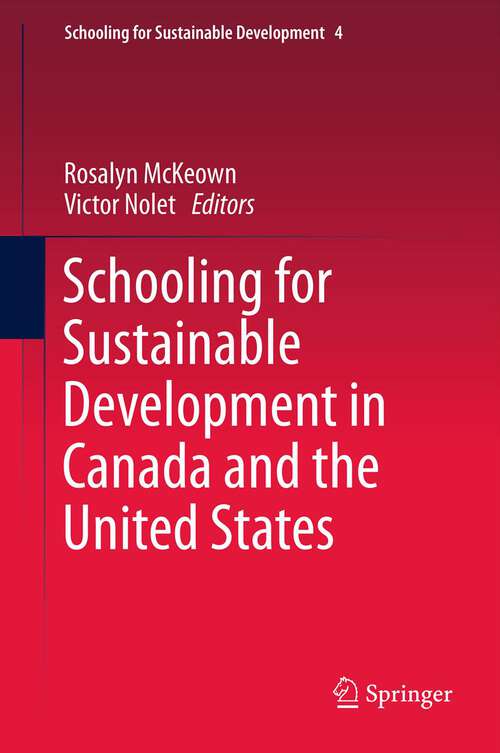 Book cover of Schooling for Sustainable Development in Canada and the United States