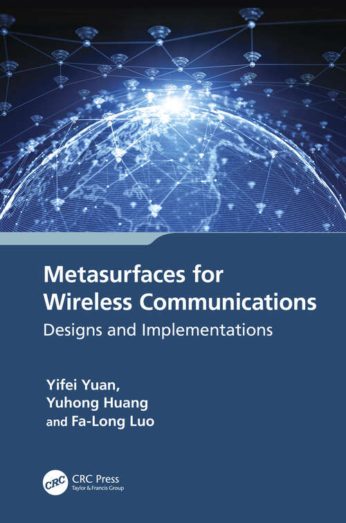 Book cover of Metasurfaces for Wireless Communications: Designs and Implementations