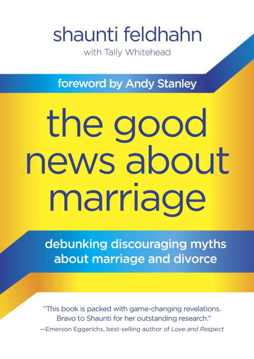 Book cover of The Good News About Marriage
