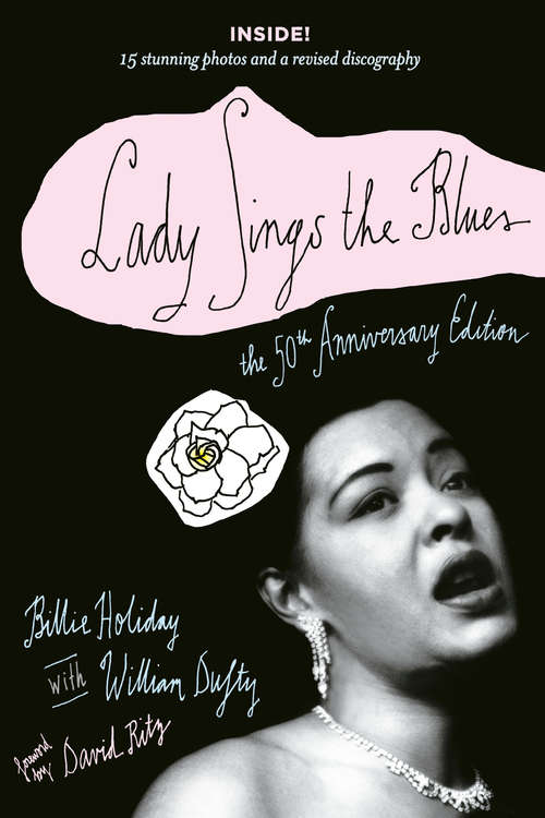 Lady Sings the Blues: The 50th-Anniversay Edition with a Revised Discography (Harlem Moon Classics)