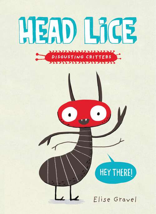 Book cover of Head Lice: The Disgusting Critters Series (Disgusting Critters)