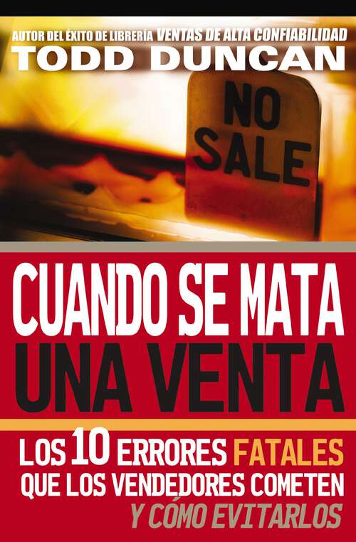 Book cover of Cuando se mata una venta: Los 10 errores fatales que los vendedores cometen y cómo evitarlos