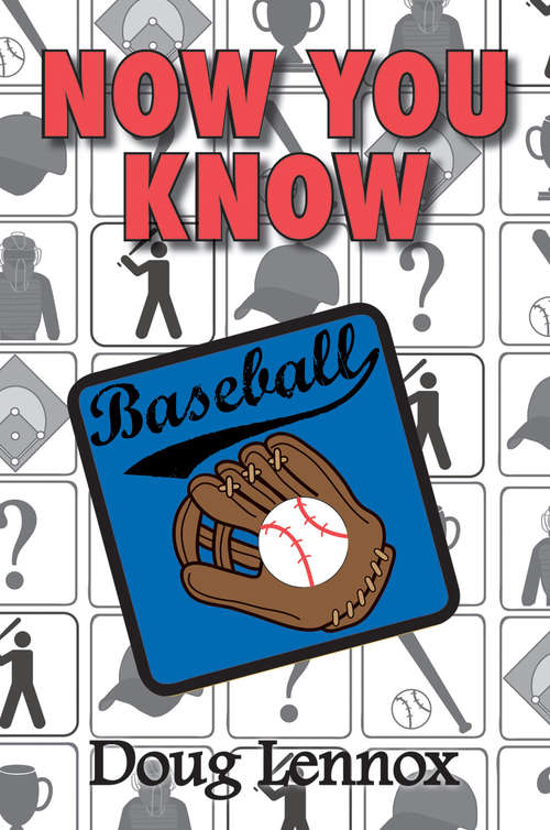 Book cover of Now You Know Baseball