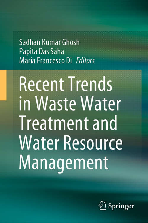 Recent Trends in Waste Water Treatment and Water Resource Management