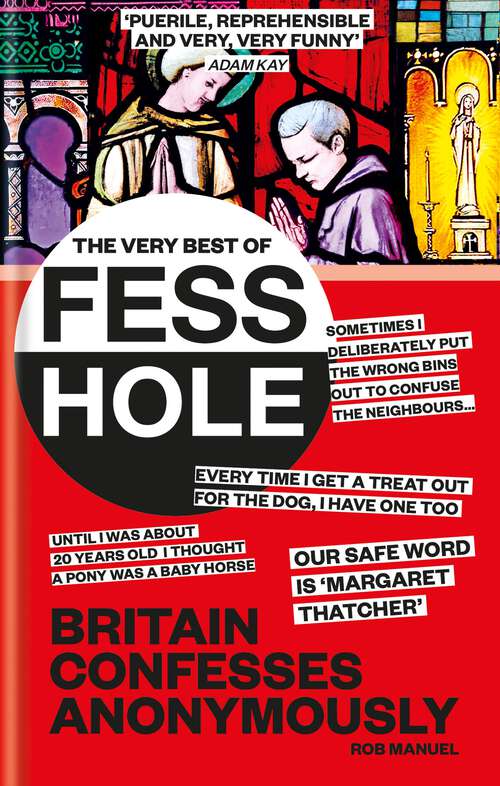 Book cover of The Very Best of Fesshole: Britain confesses anonymously