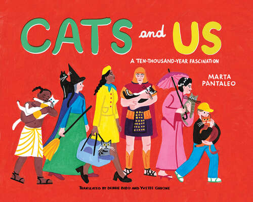 Book cover of Cats and Us: A Ten-Thousand-Year Fascination