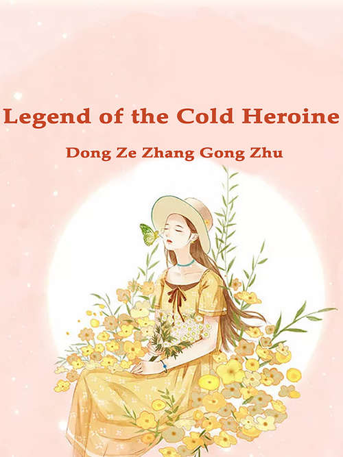 Book cover of Legend of the Cold Heroine: Volume 1 (Volume 1 #1)