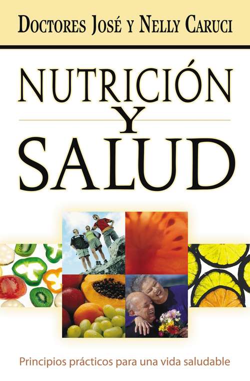 Book cover of Nutrición y salud: Principios prácticos para una vida saludable
