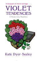 Violet Tendencies (A Rose City Mystery #2)