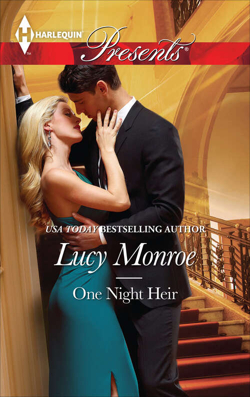 Book cover of One Night Heir: One Night Heir Prince Of Secrets The Shy Bride The Greek's Pregnant Lover (By His Royal Decree #1)