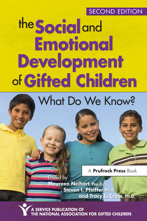 The Social and Emotional Development of Gifted Children: What Do We Know?