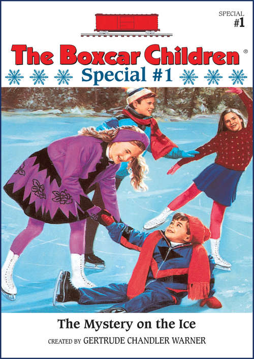 Book cover of The Mystery on the Ice (Boxcar Children Special #1)