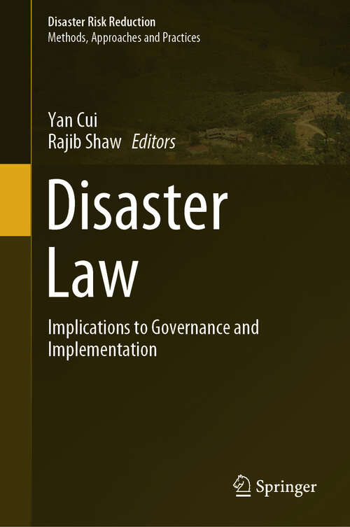 Book cover of Disaster Law: Implications to Governance and Implementation (Disaster Risk Reduction)