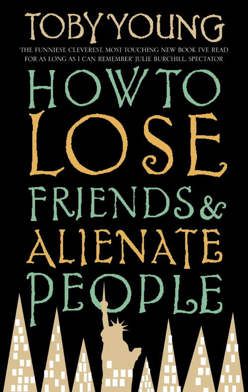 Book cover of How To Lose Friends & Alienate People
