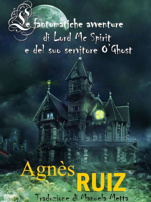 Le fantomatiche avventure di Lord Mc Spirit e del suo servitore O’Ghost
