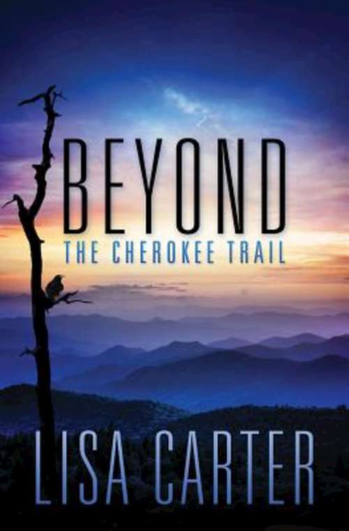 Book cover of Beyond the Cherokee Trail