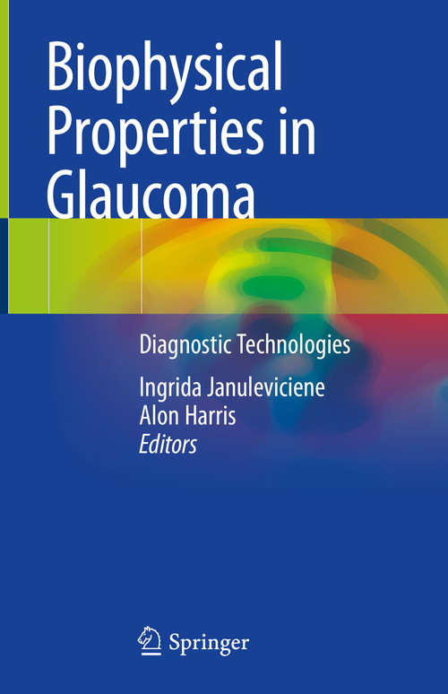 Biophysical Properties in Glaucoma: Diagnostic Technologies