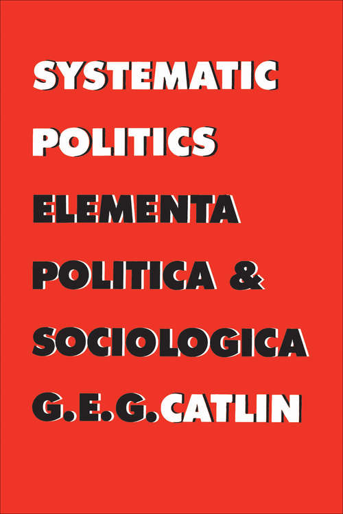 Systematic Politics: Elementa Politica and Sociologica