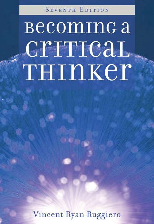 Book cover of Becoming a Critical Thinker (Seventh Edition)
