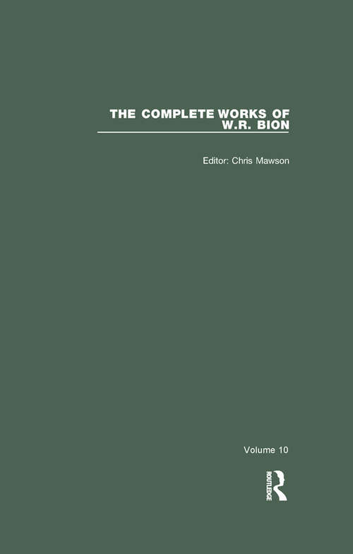 Book cover of The Complete Works of W.R. Bion: Volume 10 (The\complete Works Of W. R. Bion Ser.)