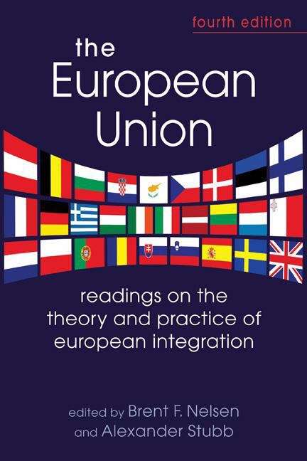 Book cover of The European Union: Readings on the Theory and Practice of European Integration (Fourth Edition)