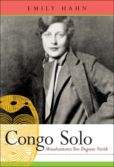 Book cover of Congo Solo: Misadventures Two Degrees North