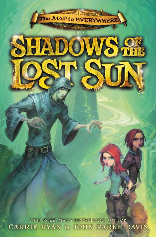 Shadows of the Lost Sun (The Map to Everywhere #3)