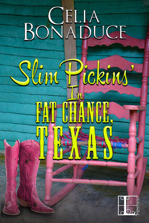 Slim Pickins' in Fat Chance, Texas (Fat Chance, Texas #2)
