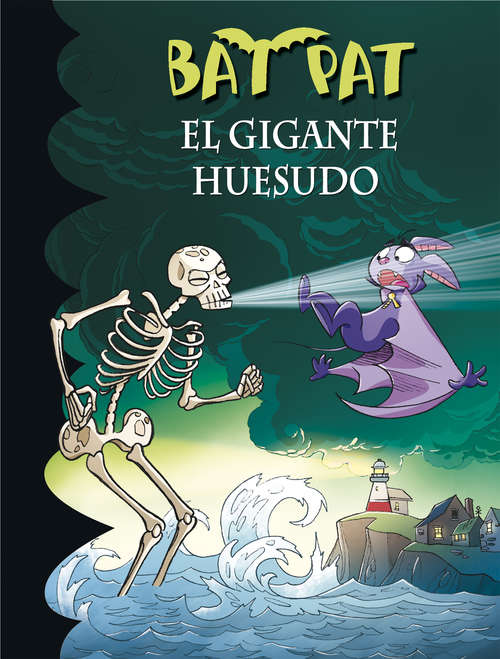 Book cover of El gigante huesudo (Bat Pat 34)