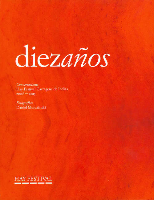 Book cover of HAY FESTIVAL. DIEZ AÑOS