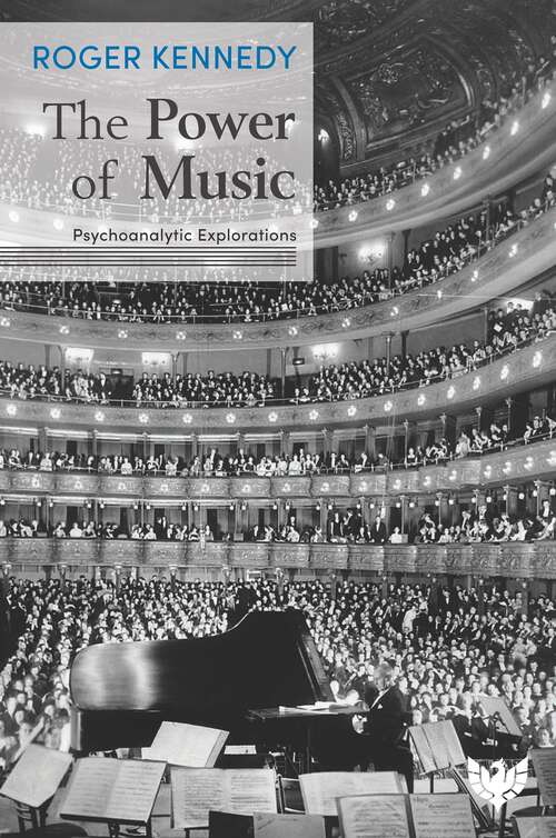 Book cover of The Power of Music: Psychoanalytic Explorations
