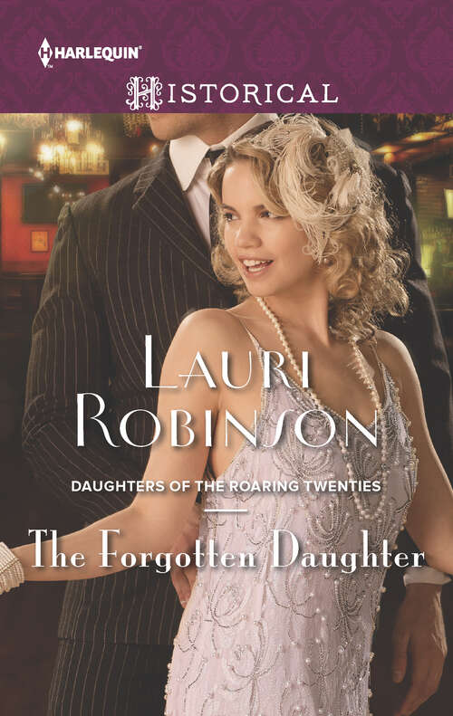 Book cover of The Forgotten Daughter: Christian Seaton: Duke Of Danger The Forgotten Daughter No Conventional Miss (Daughters of the Roaring Twenties #4)