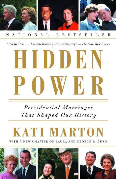Book cover of Hidden Power: Presidential Marriages That Shaped Our History