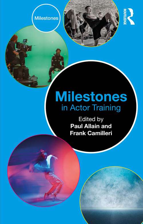 Book cover of Milestones in Actor Training (1) (Milestones)