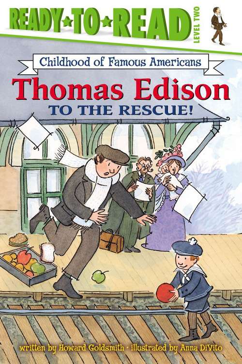 Book cover of Thomas Edison To the Rescue (First Edition) (Ready-to-Read COFA)