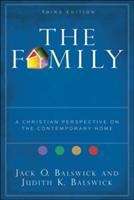 Book cover of The Family: A Christian Perspective on the Contemporary Home (Third Edition)