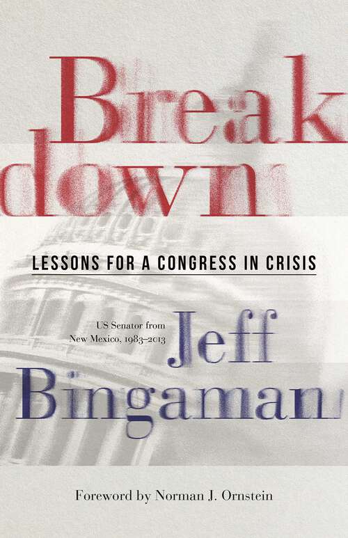 Book cover of Breakdown: Lessons for a Congress in Crisis