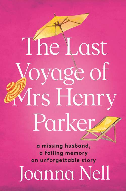 Book cover of The Last Voyage of Mrs Henry Parker: An unforgettable love story from the author of Kindle bestseller THE SINGLE LADIES OF JACARANDA RETIREMENT VILLAGE