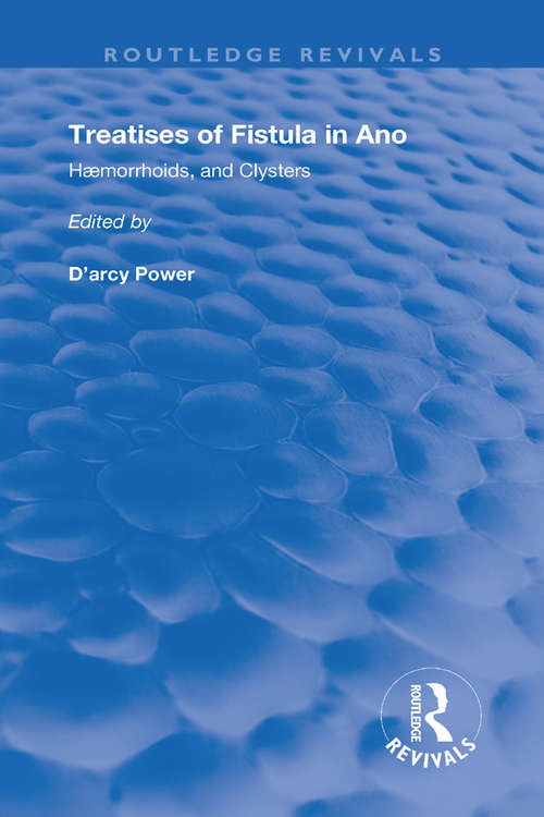 Book cover of Fistula in Ano: Haemorrhoids and Clysters (Routledge Revivals)