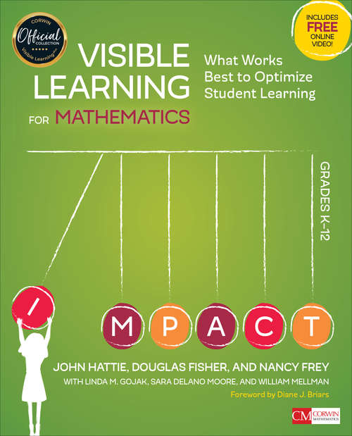 Visible Learning for Mathematics, Grades K-12: What Works Best to Optimize Student Learning (Corwin Mathematics Series)