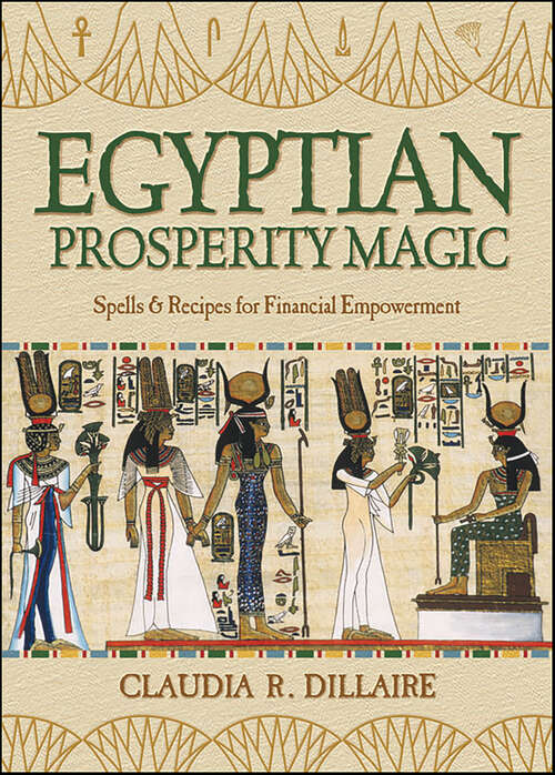Book cover of Egyptian Prosperity Magic: Spells & Recipes for Financial Empowerment