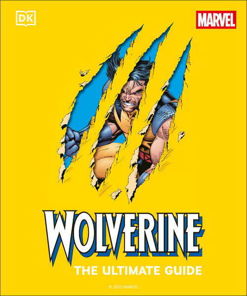 Book cover of Wolverine The Ultimate Guide