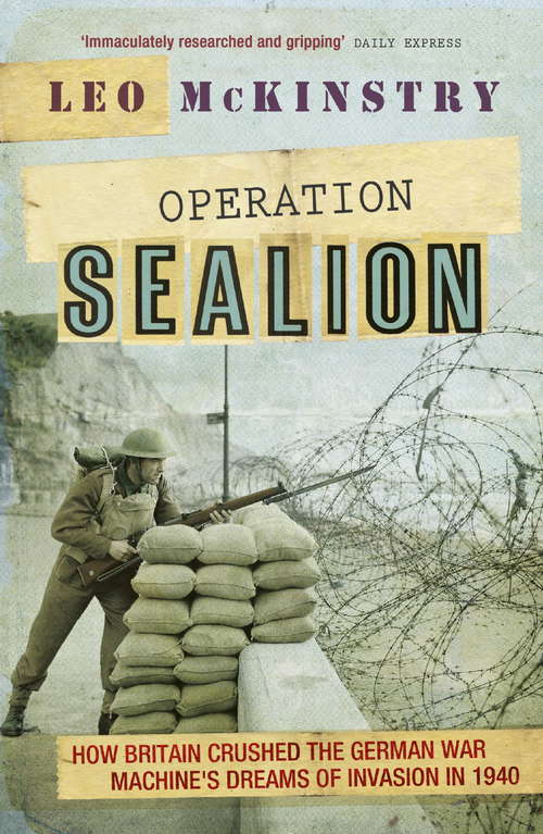 Book cover of Operation Sealion: How Britain Crushed the German War Machine's Dreams of Invasion in 1940