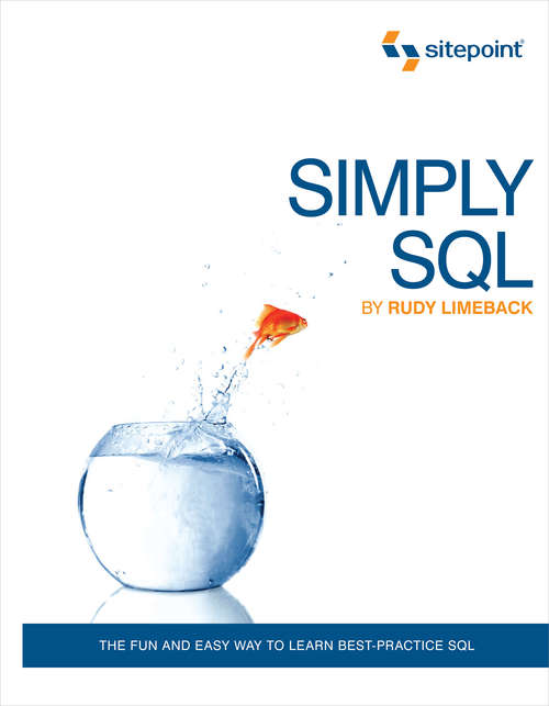 Book cover of Simply SQL: The Fun and Easy Way to Learn Best-Practice SQL