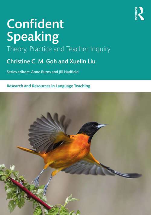 Book cover of Confident Speaking: Theory, Practice and Teacher Inquiry (ISSN)