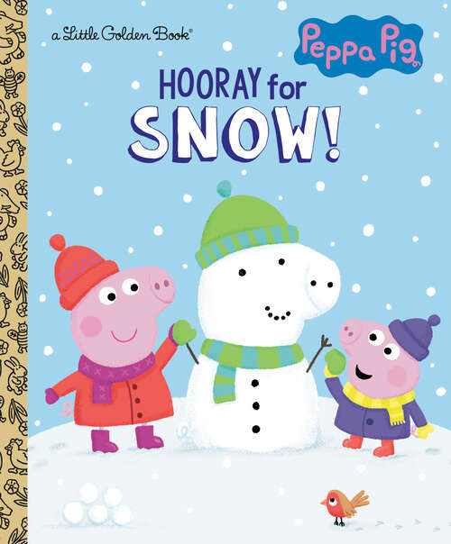 Book cover of Hooray for Snow! (Little Golden Book)